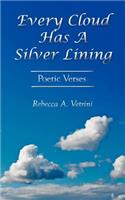 Every Cloud Has A Silver Lining: Poetic Verses