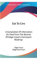 Eat To Live