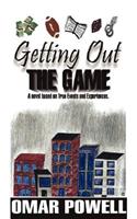 Getting Out The Game