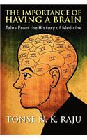 The Importance of Having a Brain