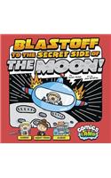 Blastoff to the Secret Side of the Moon!