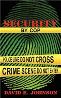 Security by Cop: (English)