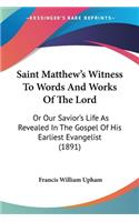 Saint Matthew's Witness To Words And Works Of The Lord