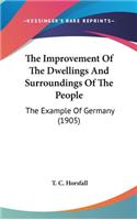 Improvement Of The Dwellings And Surroundings Of The People