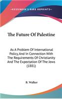 The Future Of Palestine
