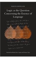 Logic as the Question Concerning the Essence of Language
