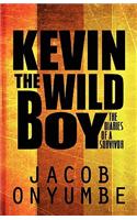 Kevin the Wild Boy