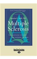 Multiple Sclerosis: The Questions You Have, the Answers You Need