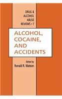 Alcohol, Cocaine, and Accidents