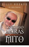 La Verdad Detr S del Mito: (Spanish)