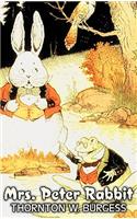 Mrs. Peter Rabbit by Thornton Burgess, Fiction, Animals, Fantasy & Magic