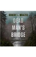 Dead Man's Bridge