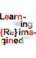 Learning Reimagined
