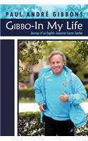 Gibbo-In My Life
