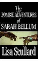 The Zombie Adventures of Sarah Bellum