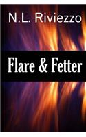 Flare & Fetter