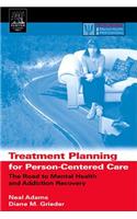 Treatment Planning for Person-Centered Care