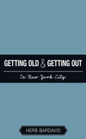 Getting Old & Getting Out In New York City