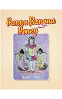 Hanna Banana and Honey