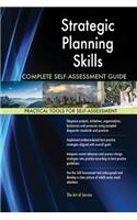 Strategic Planning Skills Complete Self-Assessment Guide