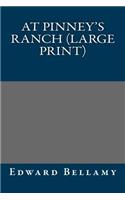 At Pinney's Ranch (Large Print)