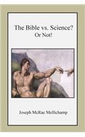 Bible vs. Science? Or Not!