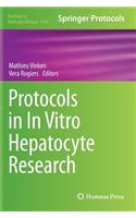 Protocols in in Vitro Hepatocyte Research