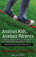 Anxious Kids, Anxious Parents