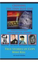Crossing The Thin Blue Line: (English)
