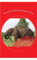 Mervin Goes On Safari To Find Opposite Animals