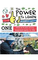 Power to Learn: What an 8 Year Old Boy Learned Early in Life