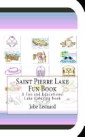 Saint Pierre Lake Fun Book