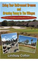 Living Your Retirement Dreams and Growing Young in The Villages