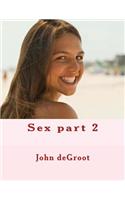Sex part 2