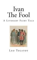 Ivan the Fool: A Literary Fairy Tale