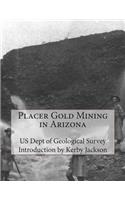 Placer Gold Mining in Arizona