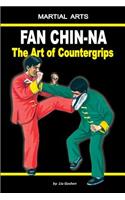 Fan Chin-Na - The Art of Countergrips