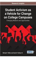 Student Activism as a Vehicle for Change on College Campuses