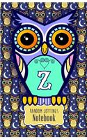Random Jottings Notebook: Adorable Owl Monograms: Initial Letter Z(Russ Billington Notebooks)