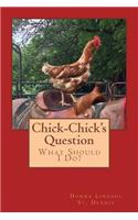 Chick-Chick's Question