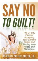 Say No to Guilt!