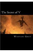 The Secret of V