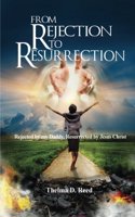 From Rejection to Resurrection