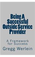 Being a Successful Outside Service Provider: A Framework for Success