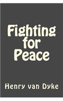 Fighting for Peace