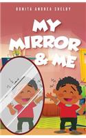 My Mirror & Me