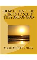 How to Test the Spirits to See if They are of God
