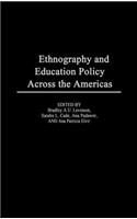 Ethnography and Educational Policy Across the Americas