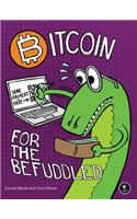 Bitcoin for the Befuddled