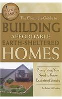 Complete Guide to Building Affordable Earth-Sheltered Homes: Everything You Need to Know Explained Simply